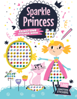 Sparkle Princess Gemstone Sticker Book 1641244038 Book Cover