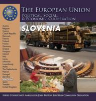 Slovenia (The European Union: Political, Social, and Economic Cooperation) 1422200612 Book Cover