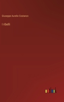 I ribelli 3385030242 Book Cover