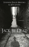 Jack Be Dead: Revelation 099706630X Book Cover