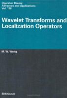 Wavelet Transforms And Localization Operators 3034894783 Book Cover