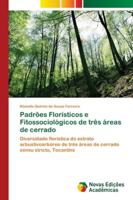 Padrões Florísticos e Fitossociológicos de três áreas de cerrado: Diversidade florística do estrato arbustivoarbóreo de três áreas de cerrado sensu stricto, Tocantins 3330201932 Book Cover
