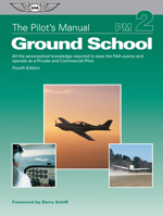 Pilot's Manual, Ground School: All the Aeronautical Knowledge Required to Pass the FAA Knowledge Exams and Operate as a Private and Commercial Pilot (Pilot's Manual) 1560275545 Book Cover