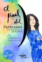 El Final del Paréntesis: 2a EDICIÓN B0B5KV7CWR Book Cover