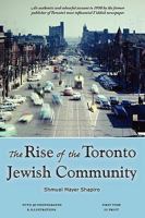 The Rise of the Toronto Jewish Community 0978443527 Book Cover