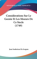 Considerations Sur Le Geenie Et Les Moeurs De Ce Siecle (1749) 1120181461 Book Cover
