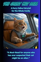 The Great Wet Ball: A Furry Feline Fairytail for the Whole Family B0HN8BQWJN Book Cover