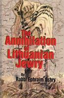 Annihilation of Lithuanian Jewry 188058218X Book Cover