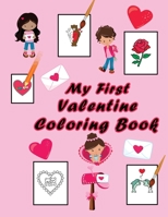 My First Valentine Coloring Book: Valentine Activity Book for Little Toddlers, Kids Age 2-5 Year Old B08SH42ZVB Book Cover