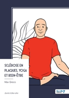 Sclérose en plaques, yoga et bien-être (French Edition) B0FK4QDQ1G Book Cover
