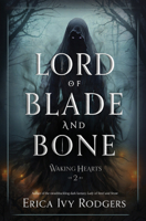 Lord of Blade and Bone 1682636674 Book Cover