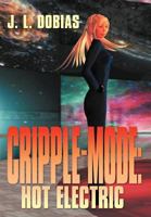 Cripple-Mode:Hot Electric 1469169800 Book Cover