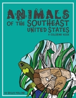 Animals of the Southeast United States: A Coloring Book 1638040060 Book Cover
