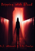 Dripping With Blood 0359866336 Book Cover