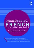 A Frequency Dictionary of French: Core Vocabulary for Learners 0415775310 Book Cover