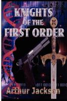 Knights of the First Order 1430318198 Book Cover
