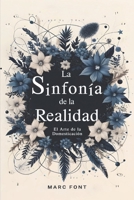 La Sinfonía de la Realidad: El Arte de la Domesticación (Spanish Edition) B0DPP8RCH9 Book Cover