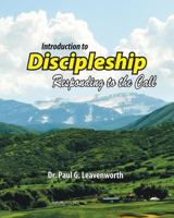 Introduction To Discipleship: Responding to the Call 1500825808 Book Cover