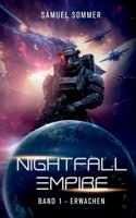 Nightfall Empire Band 1: Erwachen (German Edition) 3769368177 Book Cover
