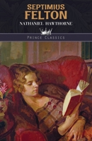 Septimius Felton 1541254414 Book Cover