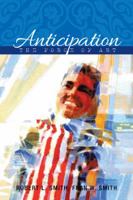 Anticipation: The Force of Art 1504978854 Book Cover