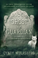 Ghost or Guardian 1737275155 Book Cover