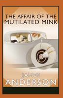 The Affair of the Mutilated Mink 1890208140 Book Cover