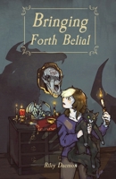 Bringing Forth Belial B0F1LLK5DB Book Cover