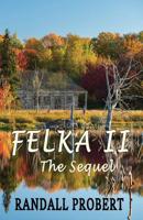 Felka II : The Sequel 109327462X Book Cover