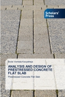 Analysis and Design of Prestressed Concrete Flat Slab 6205521482 Book Cover