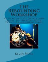 The Rebounding Workshop: 40 Rebounding Drills and More to Improve Your Team's Rebounding Game 1481135813 Book Cover