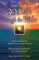 30 Days Through the Bible: Understanding the Whole Story of God's Word 0736913440 Book Cover