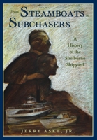 From Steamboats to Subchasers 1957184302 Book Cover