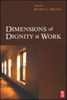 Dimensions of Dignity at Work 0750683333 Book Cover