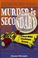 Murder is Secondary 1939816467 Book Cover