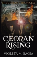 Ceoran Rising (The Ceoran Chronicles) 1839196572 Book Cover