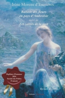 Ballade des fleurs en pays d'Ambroisie suivi de Les Sables de la nuit (French Edition) 2377897835 Book Cover