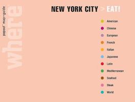 WHERE New York / Eat: Great Meals Wherever You Are 0762746246 Book Cover