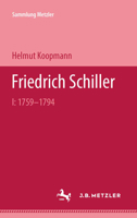 Friedrich Schiller: I: 1759-1794 3476989054 Book Cover