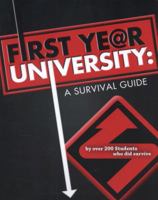 First Year University: A Survival Guide 0969313713 Book Cover