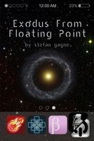 Exodus from Floating Point 1940977096 Book Cover