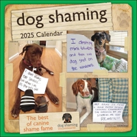 Dog Shaming 2025 Wall Calendar 1524890758 Book Cover