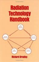 Radiation Technology Handbook 0824772172 Book Cover