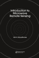 Introduction to Microwave Remote Sensing 0415271231 Book Cover