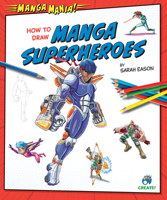 How to Draw Manga Superheroes B0CVFK1S7L Book Cover