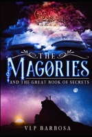 The Magories: And The Great Book of Secrets B09CC4SV7Y Book Cover