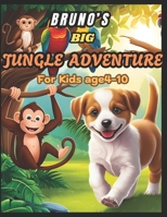 BRUNO'S BIG JUNGLE ADVENTURE B0DZX94XKX Book Cover