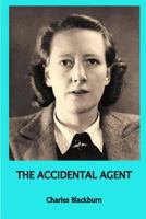 The Accidental Agent 0244953961 Book Cover