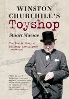 Winston Churchill's Toyshop: The Inside Story of Military Intelligence (research) 0900093226 Book Cover