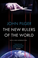 The New Rulers of the World 185984412X Book Cover